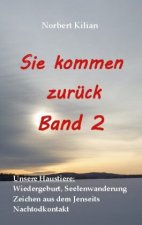 Sie kommen zuruck Band 2
