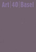 Art Basel 40 (ed. 2009) /anglais/allemand