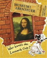 Wer knackt den Leonardo-Code (Museum der Abenteuer) /allemand