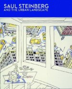 Saul Steinberg and the Urban Landscape (publication annulee) /anglais