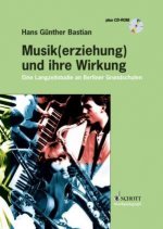 MUSIK(ERZIEHUNG) UND IHRE WIRKUNG  +CD
