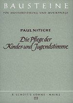 DIE PFLEGE DER KINDER- UND JUGENDSTIMME BAND 1