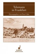 TELEMANN IN FRANKFURT LIVRE SUR LA MUSIQUE