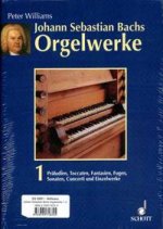 THE ORGAN MUSIC OF J.S. BACH BAND 1-3 LIVRE SUR LA MUSIQUE