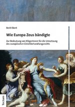 Wie Europa Zeus bändigte