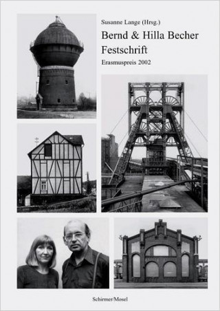 Bernd & Hilla Becher Erasmuspreis 2002 /anglais/allemand