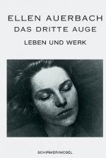 Ellen Auerbach Das Dritte Auge /allemand