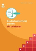 Deutschunterricht planen: Ein Leitfaden