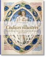 Codices illustres. Les plus beaux manuscrits du monde