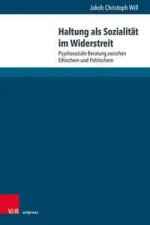 Haltung als Sozialitat im Widerstreit