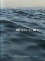 Ad Van Denderen So Blue So Blue Edges of the Mediterranean /anglais