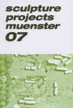 Skulptur Projekte Munster 2007 /anglais