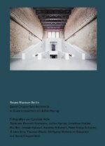 David Chipperfield Neues Museum Berlin /allemand