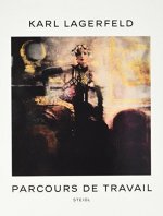 Karl Lagerfeld, parcours de travail - [exposition, Paris, Maison européenne de la photographie, 15 septembre-31 octobre 2010]