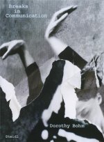 Dorothy Bohm Breaks In Communication /anglais