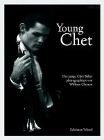 William Claxton Young Chet (Paperback) /anglais