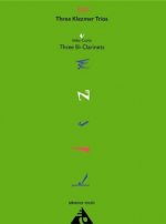 THREE KLEZMER TRIOS CLARINETTE-PARTITION+PARTIES SEPAREES
