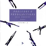PRELUDES AND PREDILECTIONS VOL. 3 PIANO