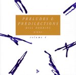PRELUDES AND PREDILECTIONS VOL. 4 PIANO