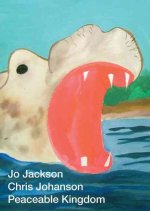 Chris Johanson & Jo Jackson - Peaceable Kingdom