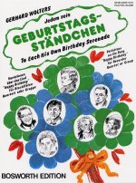 JEDEM SEIN GEBURTSTAGSSTANDCHEN / TO EACH HIS OWN BIRTHDAY SERENADE