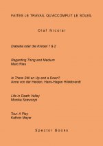 Olaf Nicolai Faites le travail qu'accomplit le soleil (anglais) /anglais