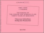 THE MAKING OF THE CHINESE NEW WORKING CLASS THIRTY YEARS OF MIGRATION /ANGLAIS/ALLEMAND/CHINOIS