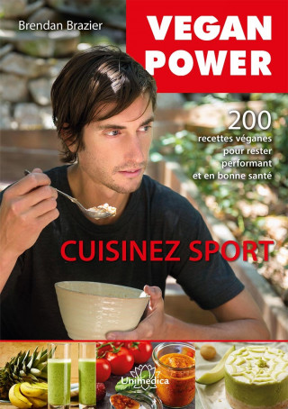 Cuisinez sport 200 recettes véganes sans gluten, sans soja, pour rester performant et en bonne sant