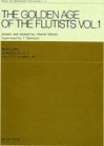GOLDEN AGE OF THE FLUTISTS VOL. 1 FLUTE TRAVERSIERE