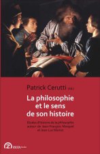 LA PHILOSOPHIE ET LE SENS DE SON HISTOIRE