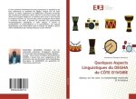 Quelques Aspects Linguistiques du DEGHA de CÔTE D'IVOIRE