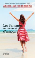 LES FEMMES NE MEURENT PLUS D AMOUR