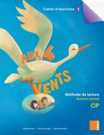 Aux 4 Vents (NE) - Cahier dÂ'exercices 1 CP