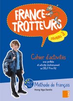France-Trotteurs (NE) - Cahier dÂ'activités Niveau 3