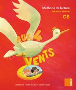 Aux 4 Vents (NE) - Livre de l'élève GS