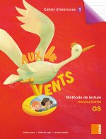 Aux 4 Vents (NE) - Cahier d'exercices 1 GS