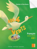 Aux 4 Vents (NE) - Cahier d'écriture CE1
