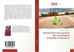Amélioration de la gestion des catastrophes naturelles et humaines