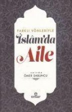 Farkli Yönleriyle Islamda Aile