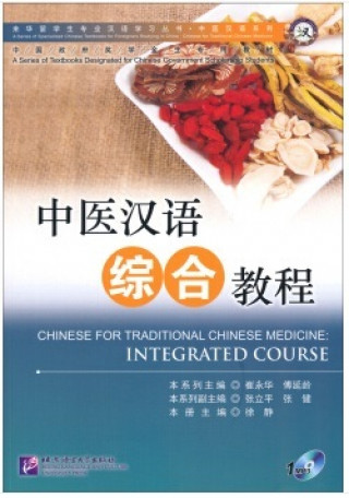 Chinese for Traditional Chinese Medicine: Integrated Course (+MP3)