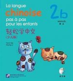 LA LANGUE CHINOISE PAS A PAS POUR LES ENFANTS MANUEL 2B +CD