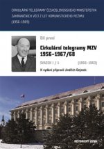 Cirkulární telegramy Československého ministerstva zahraničních věcí z let komunistického režimu (1956-1989) 1.díl  I/1