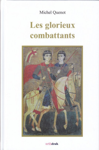 Les glorieux combattants