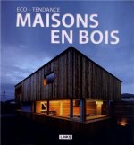 ECO-TENDANCE : MAISONS EN BOIS