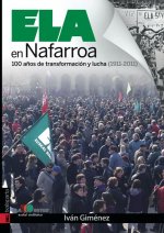 ELA EN NAFARROA - 100 AYOS DE TRANSFORMACION Y LUCHA