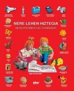 NERE LEHEN HIZTEGIA - MON PREMIER DICTIONNAIRE