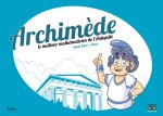 Archimède, le meilleur mathématicien de l'antiquité