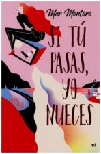 Si tú pasas, yo nueces