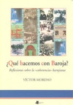 QUE HACEMOS CON BAROJA?