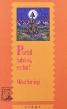 PURTZIL HALAKOA, ZENBAT?